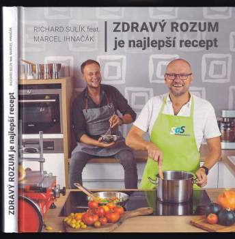 Zdravý rozum je najlepší recept