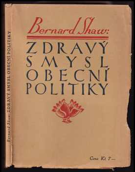 Bernard Shaw: Zdravý smysl obecní politiky