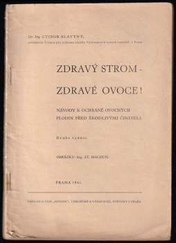 Ctibor Blattný: Zdravý strom - zdravé ovoce!