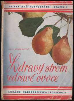 Zdravý strom - zdravé ovoce!