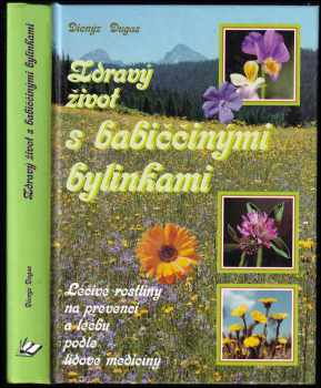 Zdravý život s babiččinými bylinkami