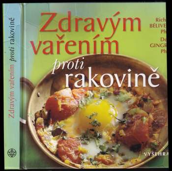 Richard Béliveau: Zdravým vařením proti rakovině