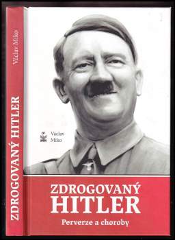 Zdrogovaný Adolf Hitler