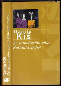 Ze sametového alba ; Zahrada, popel