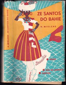 Hakon Mielche: Ze Santos do Bahie