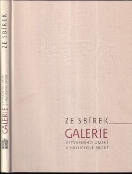 Ze sbírek Galerie výtvarného umění v Havlíčkově Brodě