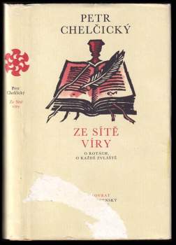 Petr Chelčický: Ze sítě víry