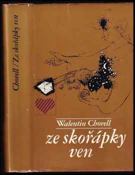 Walentin Chorell: Ze skořápky ven