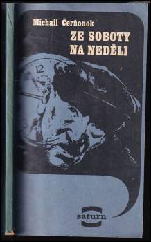 Michail Jakovlevič Čerňonok: Ze soboty na neděli