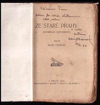 Alois Charvát: Ze staré Prahy - divadelní vzpomínky