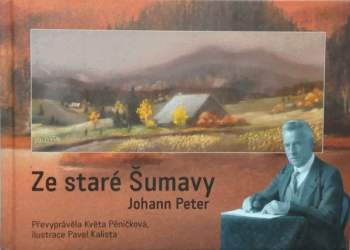 Peter Johann: Ze staré Šumavy