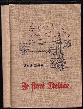 Karel Dvořák: Ze staré Třebíče