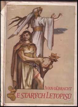Ivan Olbracht: Ze starých letopisů