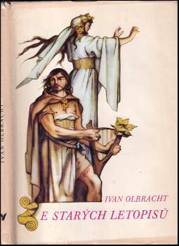 Ivan Olbracht: Ze starých letopisů