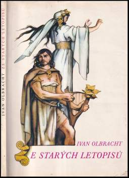 Ivan Olbracht: Ze starých letopisů
