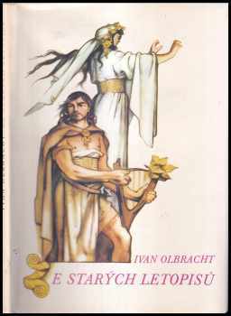 Ze starých letopisů - Ivan Olbracht (1988, Albatros) - ID: 471976