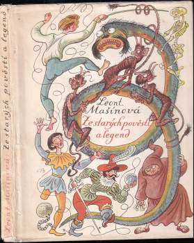 Leontina Mašínová: Ze starých pověstí a legend