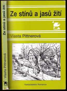 Vlasta Pittnerová: Ze stínů i jasů žití