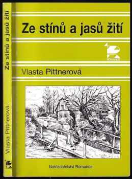 Ze stínů i jasů žití - Vlasta Pittnerová (1999, Romance) - ID: 691985
