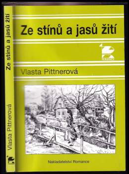 Ze stínů i jasů žití - Vlasta Pittnerová (1999, Romance) - ID: 776535