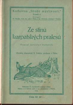Jaroslav Hubálek: Ze stínů karpatských pralesů