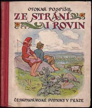 Ze strání i rovin : Několik povídek - Otokar Pospíšil (1929, Českomor. podniky tisk. a vyd) - ID: 189405