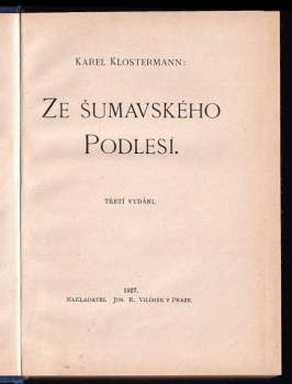 Karel Klostermann: Ze šumavského Podlesí