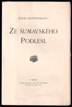 Karel Klostermann: Ze šumavského podlesí