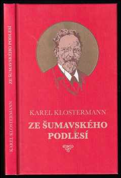 Karel Klostermann: Ze šumavského Podlesí