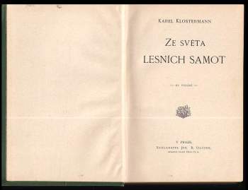 Karel Klostermann: Ze světa lesních samot
