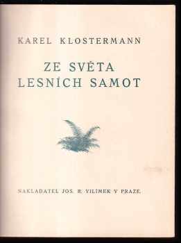 Karel Klostermann: Ze světa lesních samot