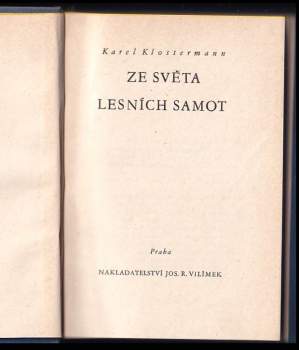 Karel Klostermann: Ze světa lesních samot