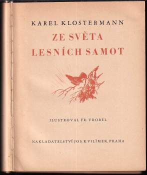 Karel Klostermann: Ze světa lesních samot