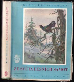 Karel Klostermann: Ze světa lesních samot