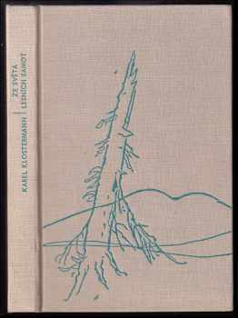 Ze světa lesních samot - Karel Klostermann (1965, Státní nakladatelství krásné literatury a umění) - ID: 703878