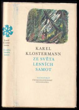 Karel Klostermann: Ze světa lesních samot