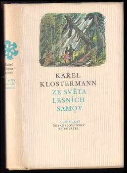 Karel Klostermann: Ze světa lesních samot