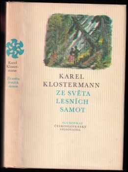Ze světa lesních samot - Karel Klostermann (1975, Československý spisovatel) - ID: 64490