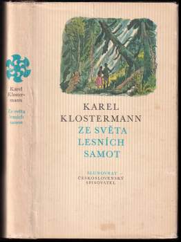 Ze světa lesních samot - Karel Klostermann (1975, Československý spisovatel) - ID: 834222