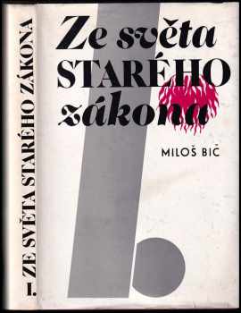 Miloš Bič: Ze světa Starého zákona