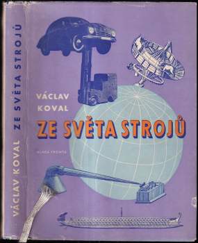 Václav Koval: Ze světa strojů
