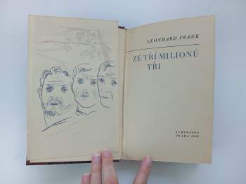Leonhard Frank: Ze tří milionů tři