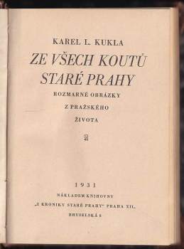 Karel Ladislav Kukla: Ze všech koutů staré Prahy