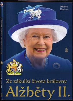 Michaela Košťálová: Ze zákulisí života královny Alžběty II