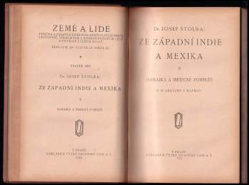 Josef Štolba: Ze Západní Indie a Mexika I. díl + Ze západní Indie a Mexika II. díl + V australském bushi + Co vypráví paní Grobelaarová