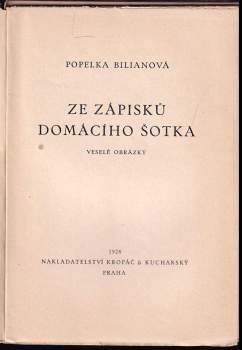 Popelka Biliánová: Ze zápisků domácího šotka