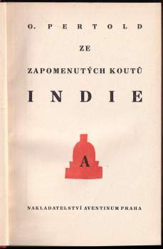 Otakar Pertold: Ze zapomenutých koutů Indie