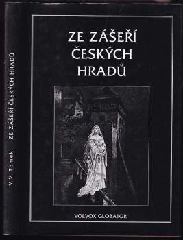 Václav Vladivoj Tomek: Ze zášeří českých hradů