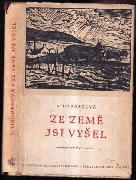 Ze země jsi vyšel