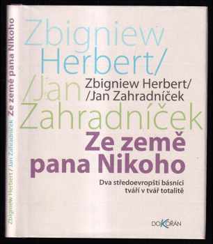 Jan Zahradníček: Ze země pana Nikoho - dva středoevropští básníci tváří v tvář totalitě